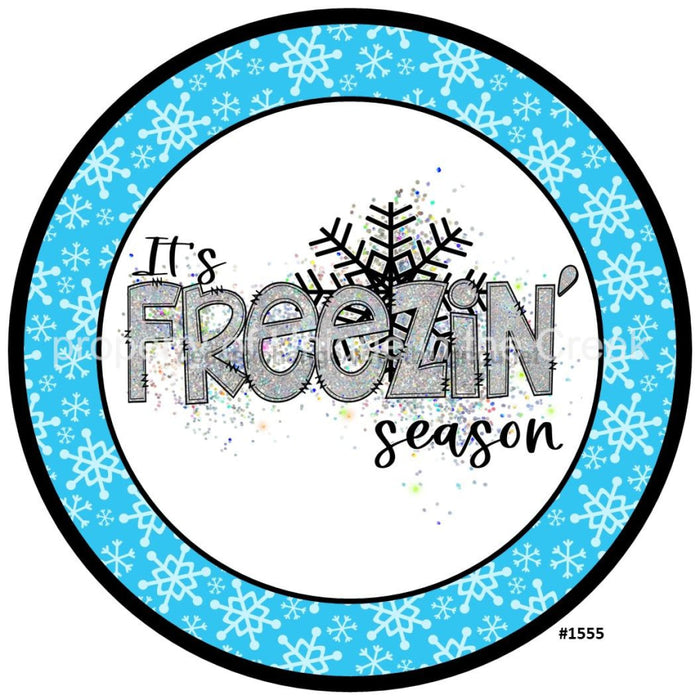 Vinyl Decal | It's Freezin Season | Snowflakes | Winter - Unique in the Creek LTD