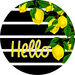 Vinyl Decal, Lemon Sign, Hello Sign, 10" Round Metal Sign VINYL-DECOE-434, Sign For Wreath, DecoExchange - DecoExchange