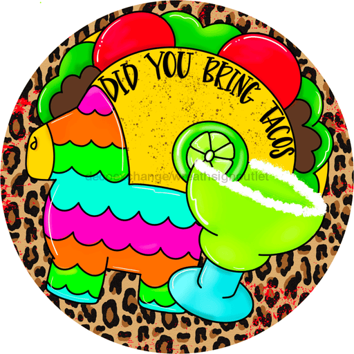 Wreath Sign, Taco Tuesday Sign, Pinata, 10" Round Metal Sign CR-016, DecoExchange, Sign For Wreath - DecoExchange
