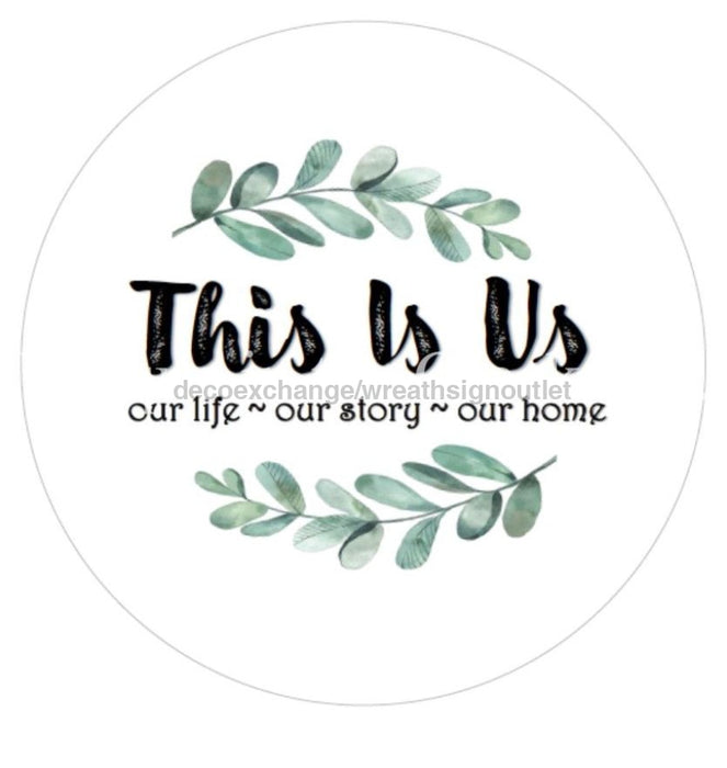 VINYL DECAL | THIS IS US | WELCOME | EVERYDAY - Unique in the Creek LTD