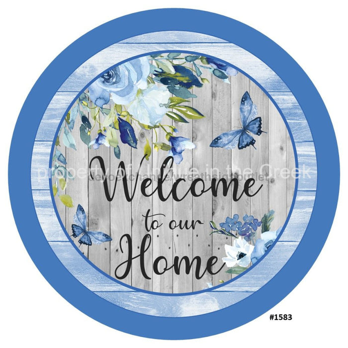 VINYL DECAL | WELCOME TO OUR HOME | BLUE ROSES | BUTTERFLIES | EVERYDAY | SPRING - Unique in the Creek LTD