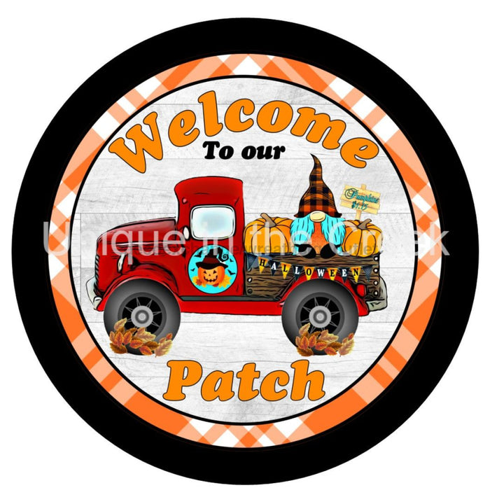 VINYL DECAL | WELCOME TO OUR PATCH | HALLOWEEN | PUMPKIN TRUCK | GNOME | AUTUMN | FALL - Unique in the Creek LTD