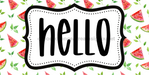 Watermelon Hello Sign Dco - 01432 For Wreath 6X12’ Metal
