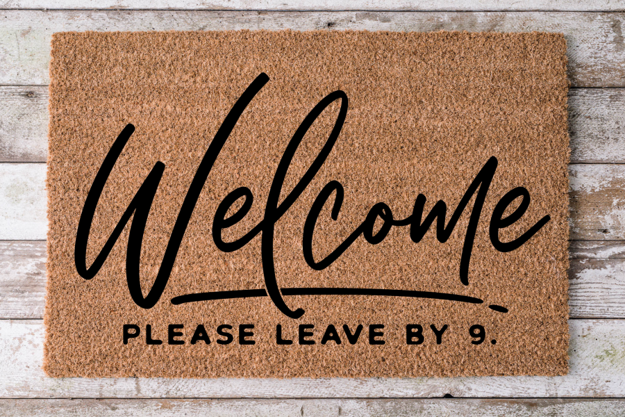 Welcome Please Leave by 9 - Funny Door Mat - 30x18" Coir Door Mat - DECOE-CM-027 - DecoExchange