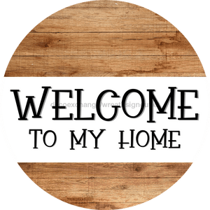 Welcome Sign, Everyday Sign, DCO-00573, Sign For Wreath, 10" Round Metal Sign - DecoExchange®
