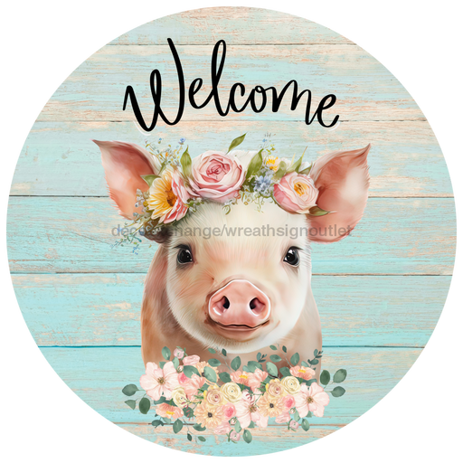 Welcome Sign Pig Decoe-4601 For Wreath 10 Round Metal