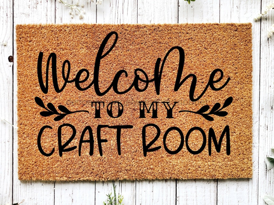 Welcome To My Craft Room Doormat, Crafter Gift, Welcome Mat, Funny Craft Gifts, Housewarming Gift, Craft room sign, Funny Door Mat - DecoExchange