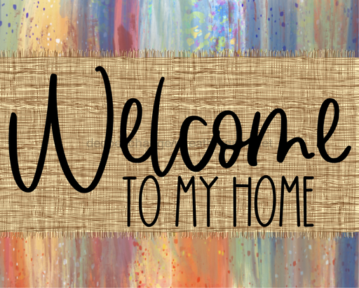 Welcome To My Home Fall Sign Dco-00018 For Wreath 8X10 Metal