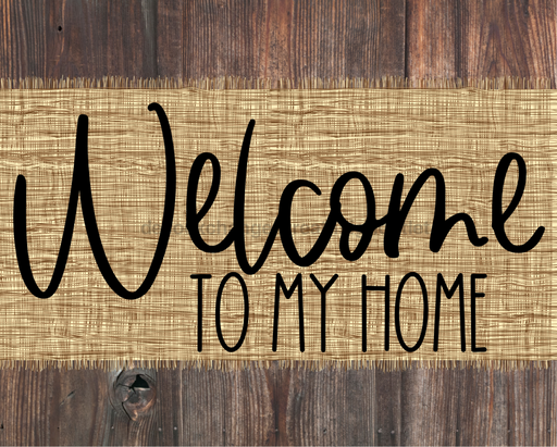 Welcome To My Home Sign Dco-00038 For Wreath 8X10 Metal