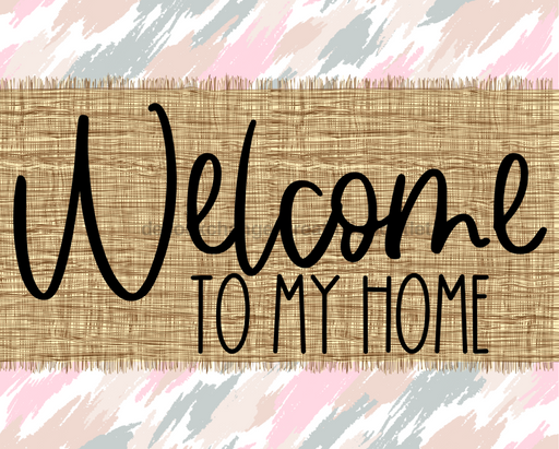 Welcome To My Home Sign Dco-00048 For Wreath 8X10 Metal