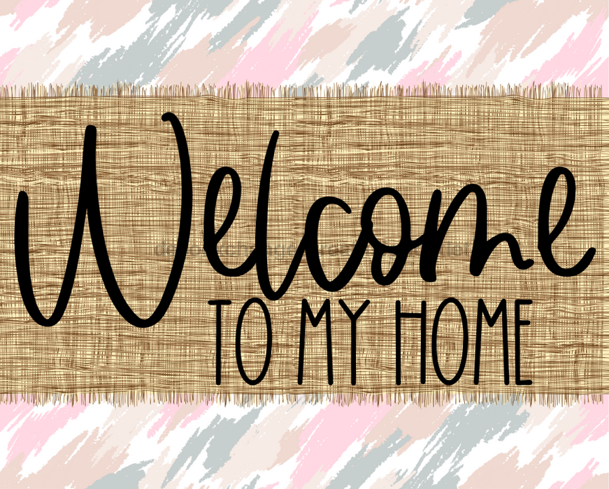 Welcome To My Home Sign Dco-00048 For Wreath 8X10 Metal