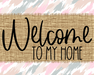 Welcome To My Home Sign Dco-00048 For Wreath 8X10 Metal