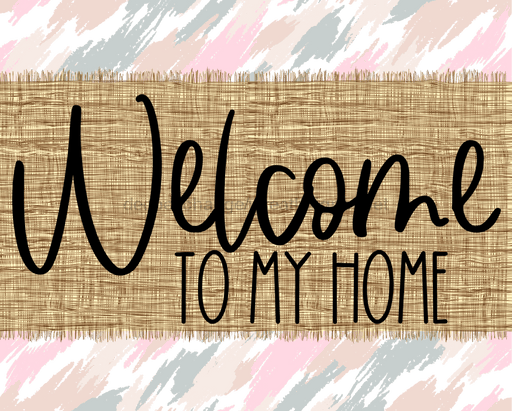 Welcome To My Home Sign Dco-00048 For Wreath 8X10 Metal