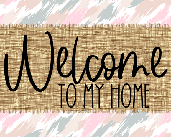 Welcome To My Home Sign Dco-00048 For Wreath 8X10 Metal