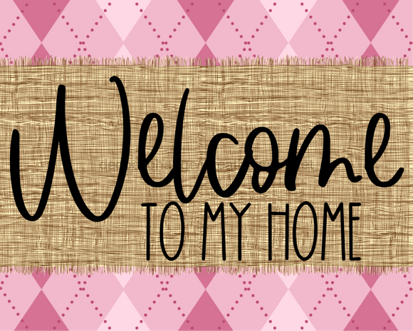Welcome To My Home Sign Dco-00056 For Wreath 8X10 Metal