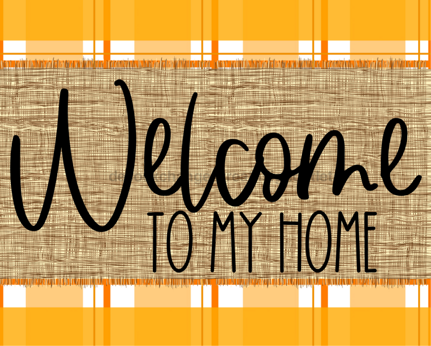 Welcome To My Home Sign Dco-00062 For Wreath 8X10 Metal