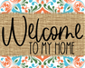 Welcome To My Home Sign Dco-00064 For Wreath 8X10 Metal