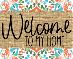 Welcome To My Home Sign Dco-00064 For Wreath 8X10 Metal