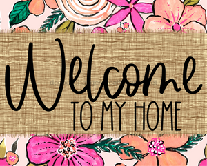 Welcome To My Home Sign Dco-00068 For Wreath 8X10 Metal
