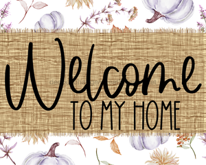 Welcome To My Home Sign Dco-00076 For Wreath 8X10 Metal