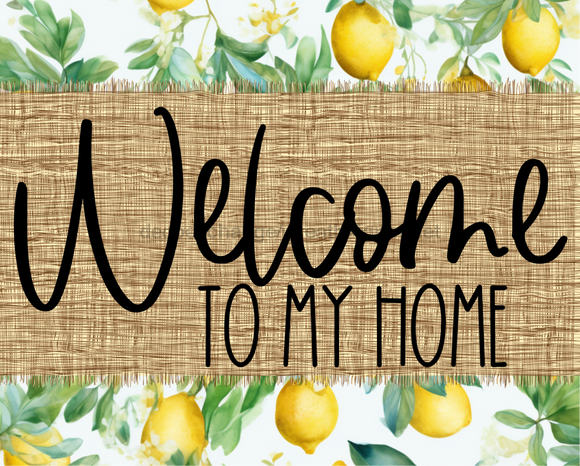 Welcome To My Home Sign Dco-00096 For Wreath 8X10 Metal