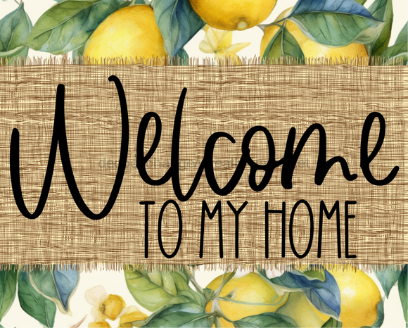 Welcome To My Home Sign Dco-00100 For Wreath 8X10 Metal
