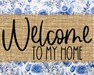 Welcome To My Home Sign Dco-00102 For Wreath 8X10 Metal