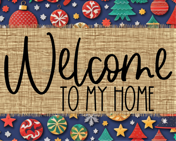Welcome To My Home Sign Dco-00113 For Wreath 8X10 Metal