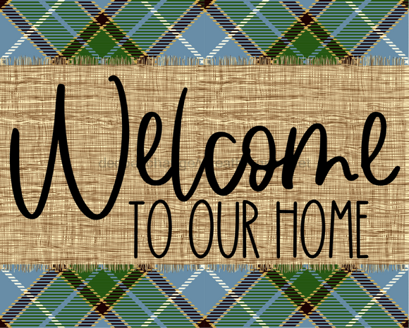 Welcome To Our Home Fall Sign Dco-00007 For Wreath 8X10 Metal