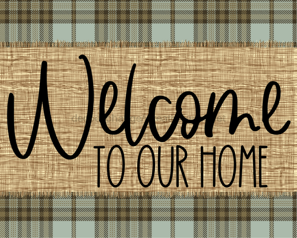 Welcome To Our Home Fall Sign Dco-00009 For Wreath 8X10 Metal