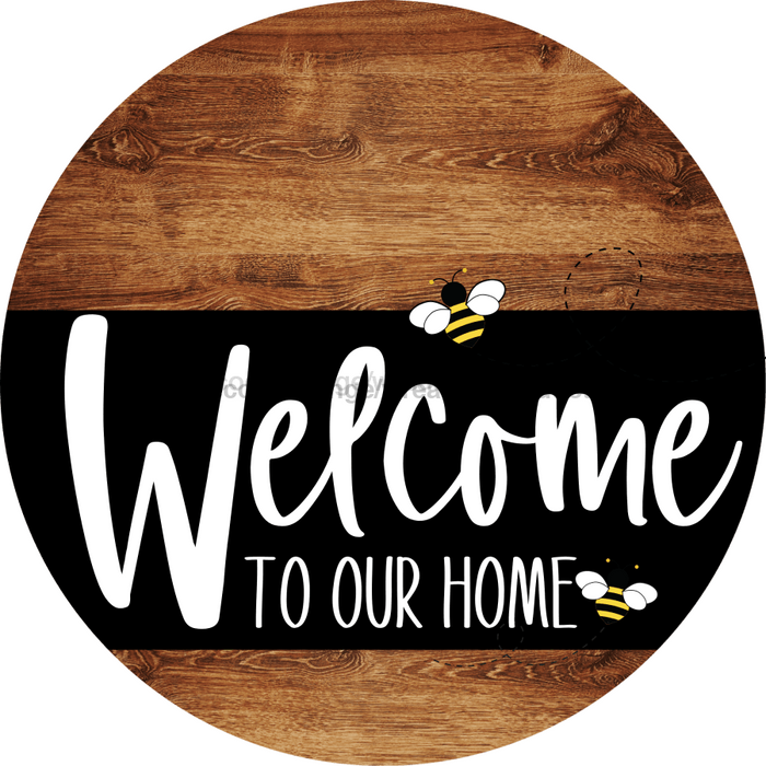 Welcome To Our Home Sign Bee Black Stripe Wood Grain Decoe-3079-Dh 18 Round