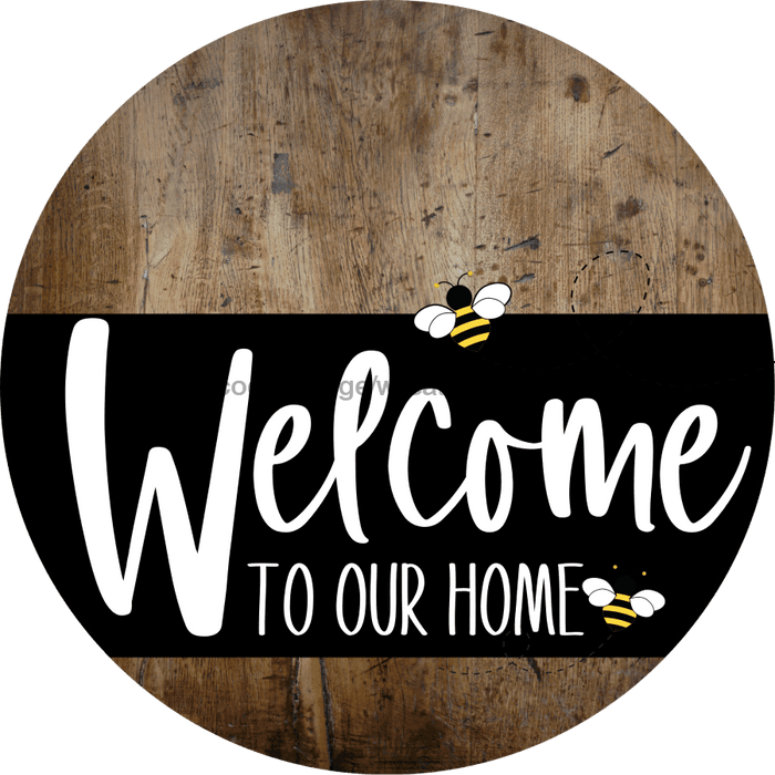 Welcome To Our Home Sign Bee Black Stripe Wood Grain Decoe-3081-Dh 18 Round