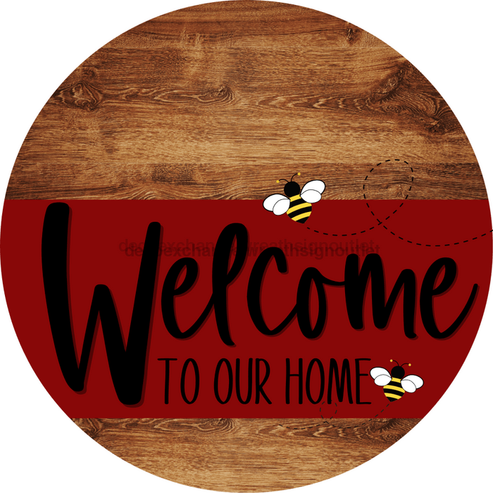 Welcome To Our Home Sign Bee Dark Red Stripe Wood Grain Decoe-2997-Dh 18 Round