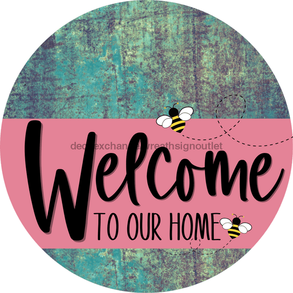 Welcome To Our Home Sign Bee Pink Stripe Petina Look Decoe-3021-Dh 18 Wood Round