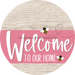 Welcome To Our Home Sign Bee Pink Stripe White Wash Decoe-3033-Dh 18 Wood Round