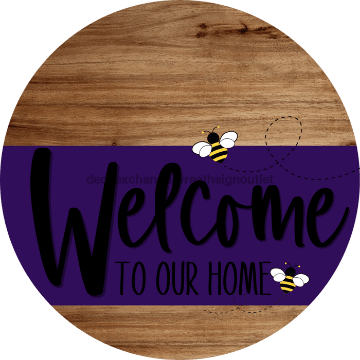 Welcome To Our Home Sign Bee Purple Stripe Wood Grain Decoe-3036-Dh 18 Round