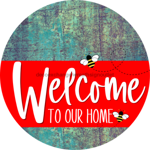 Welcome To Our Home Sign Bee Red Stripe Petina Look Decoe-2991-Dh 18 Wood Round