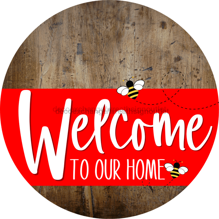 Welcome To Our Home Sign Bee Red Stripe Wood Grain Decoe-2989-Dh 18 Round