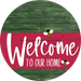 Welcome To Our Home Sign Bee Viva Magenta Stripe Green Stain Decoe-3075-Dh 18 Wood Round