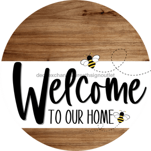 Welcome To Our Home Sign Bee White Stripe Wood Grain Decoe-2936-Dh 18 Round