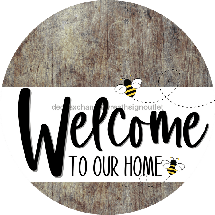 Welcome To Our Home Sign Bee White Stripe Wood Grain Decoe-2940-Dh 18 Round