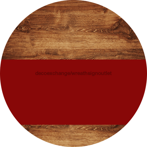Welcome To Our Home Sign Blank Dark Red Stripe Wood Grain Decoe-2712-Dh 18 Round