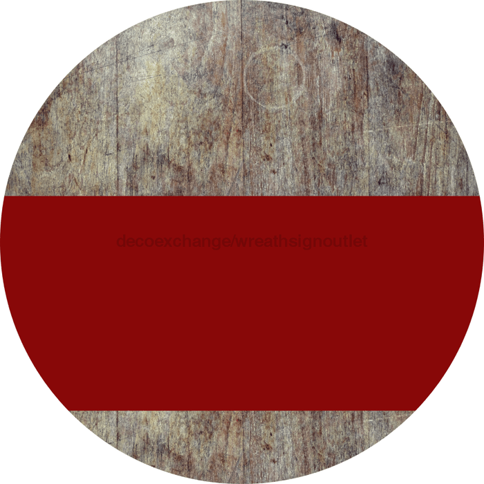 Welcome To Our Home Sign Blank Dark Red Stripe Wood Grain Decoe-2715-Dh 18 Round