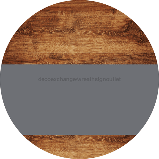 Welcome To Our Home Sign Blank Gray Stripe Wood Grain Decoe-2692-Dh 18 Round