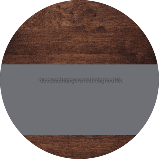 Welcome To Our Home Sign Blank Gray Stripe Wood Grain Decoe-2693-Dh 18 Round