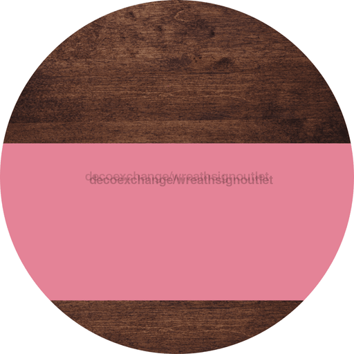 Welcome To Our Home Sign Blank Pink Stripe Wood Grain Decoe-2723-Dh 18 Round