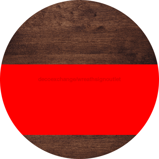 Welcome To Our Home Sign Blank Red Stripe Wood Grain Decoe-2703-Dh 18 Round