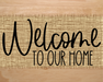 Welcome To Our Home Sign Dco-00035 For Wreath 8X10 Metal