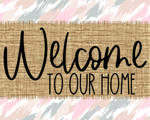 Welcome To Our Home Sign Dco-00047 For Wreath 8X10 Metal