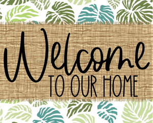 Welcome To Our Home Sign Dco-00051 For Wreath 8X10 Metal